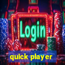 quick player